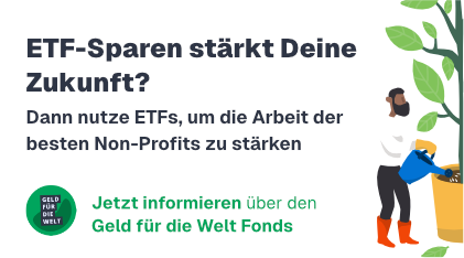 Geld für die Welt e.V. beteiligt Menschen in Armut an den Gewinnen der Weltwirtschaft
